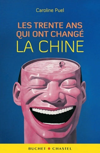 Livrenpoche : Les trente ans qui ont changé la chine - Caroline Puel - Livre