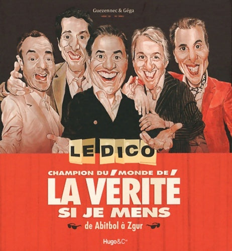 Livrenpoche : Le dico la vérité si je mens - Stéphane Guezennec - Livre