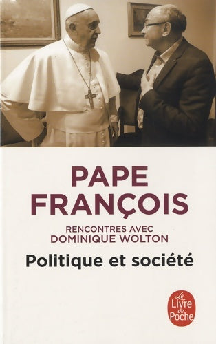 Politique et société. Un dialogue inédit - Pape François - Livre