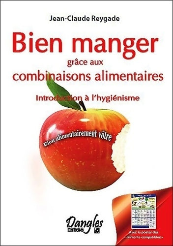 Livrenpoche : Bien manger grâce aux combinaisons alimentaires + poster - Jean-Claude Reygade - Livre