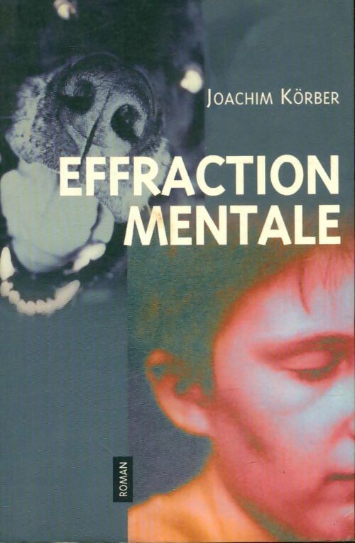 Livrenpoche : Effraction mentale - Joachim Körber - Livre