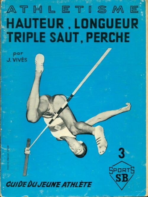 Livrenpoche : Athletisme : hauteur, longueur, triple saut, perche - Jean Vivès - Livre