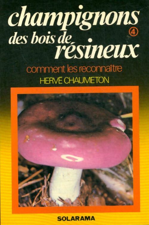 Livrenpoche : Champignons des bois de résineux - Hervé Chaumeton - Livre
