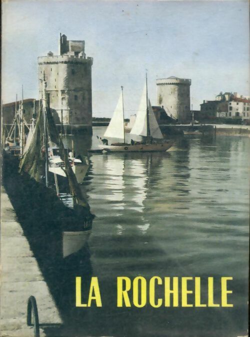 Livrenpoche : La Rochelle - René Crozet - Livre