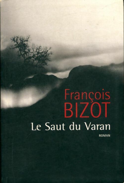 Livrenpoche : Le saut du varan - François Bizot - Livre