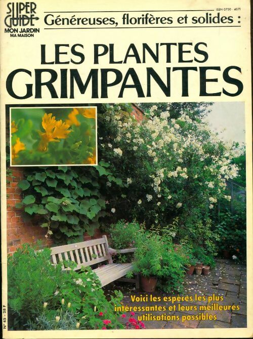 Livrenpoche : Généreuses, florifères et solides : Les plantes grimpantes - Collectif - Livre