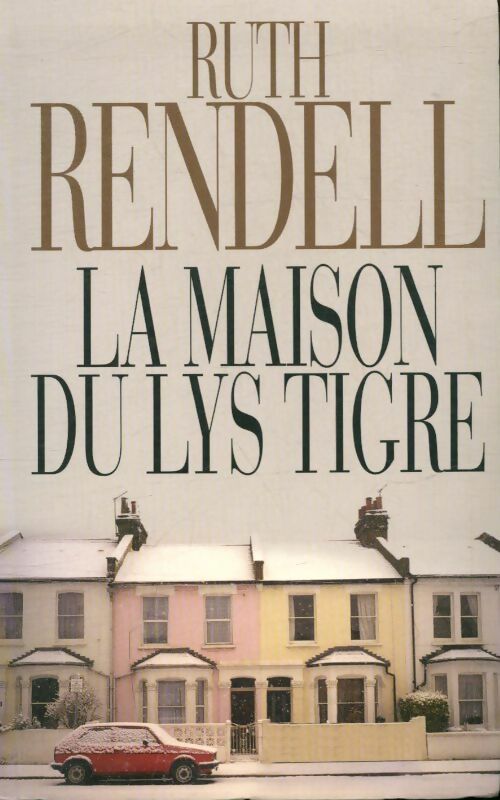 Livrenpoche : La maison du lys tigré - Ruth Rendell - Livre