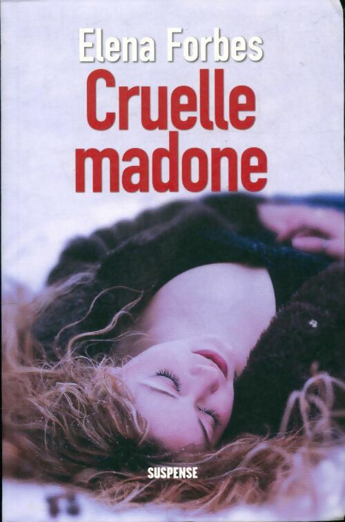 Livrenpoche : Cruelle madone - Elena Forbes - Livre