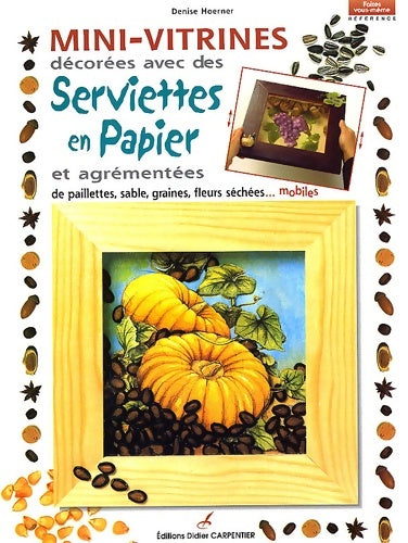 Livrenpoche : Mini-vitrines décorées avec des serviettes en papier - Denise Hoerner - Livre