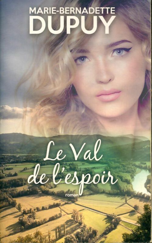 Livrenpoche : Le val de l'espoir - Marie-Bernadette Dupuy - Livre