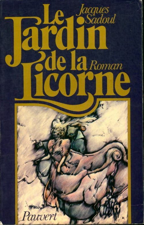 Livrenpoche : Le jardin de la licorne - Jacques Sadoul - Livre