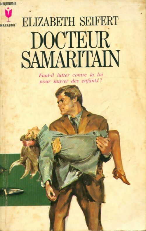 Livrenpoche : Docteur Samaritain - Elizabeth Seifert - Livre