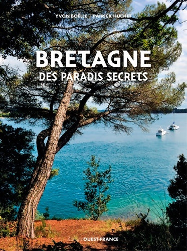 Livrenpoche : Bretagne des paradis secrets - Patrick Huchet - Livre