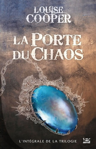 La porte du chaos - l'intégrale : 10 ans 10 romans 10 euros 2016 (2016) - Louise Cooper - Livre