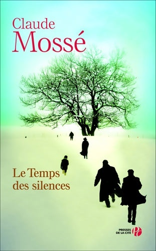 Livrenpoche : Le temps des silences - Claude Mossé - Livre