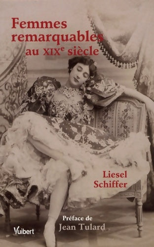 Livrenpoche : Femmes remarquables au XIXe siècle - Liesel Schiffer - Livre
