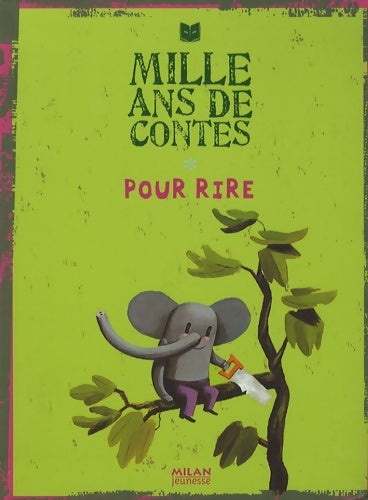 Livrenpoche : Mille ans de contes : Pour rire - Sébastien Chebret - Livre