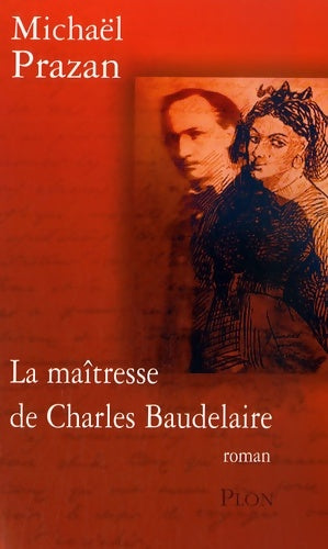 Livrenpoche : maîtresse Charles baudelaire - Michaël Prazan - Livre