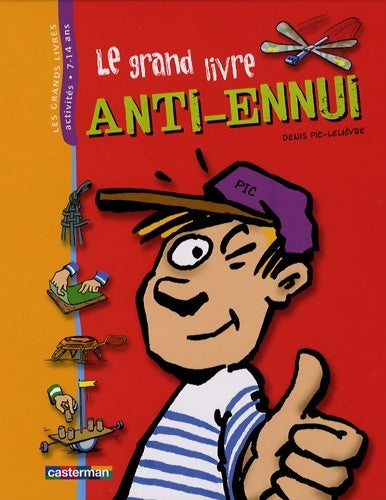Livrenpoche : Le grand livre anti-ennui - Pic Lelievre Denis - Livre