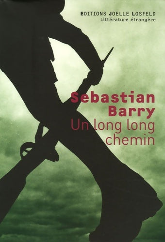 Livrenpoche : Un long long chemin - Sebastian Barry - Livre