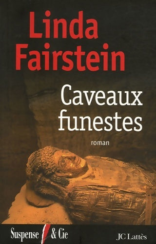 Livrenpoche : Caveaux funestes - Linda Fairstein - Livre