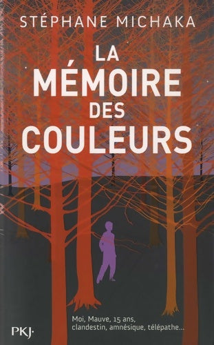Livrenpoche : La mémoire des couleurs - Stéphane Michaka - Livre