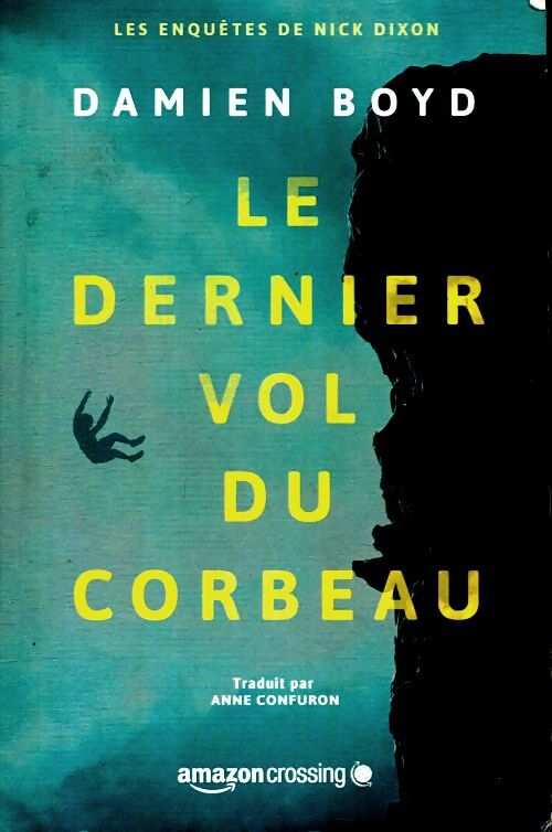 Le dernier vol du corbeau - - Livre