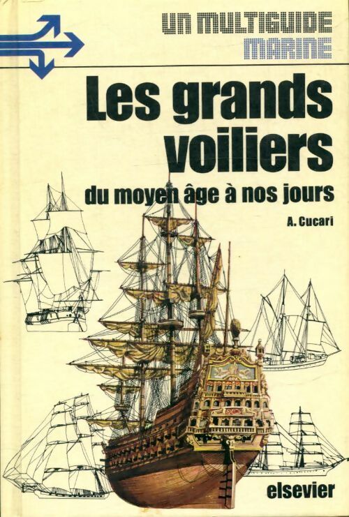 Livrenpoche : Les grands voiliers du moyen âge à nos jours - Attilio Cucari - Livre