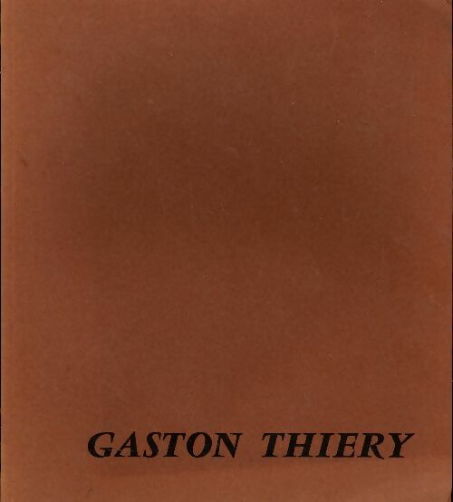 Livrenpoche : Gaston Thierry - Maurice Sérullaz - Livre