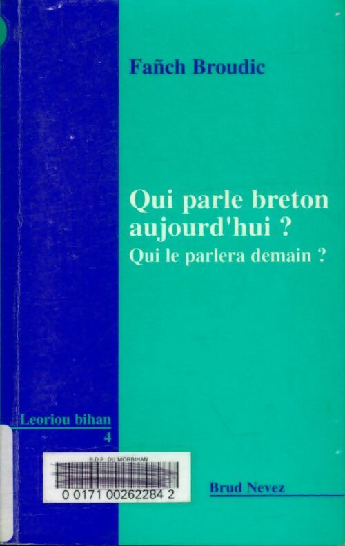 Livrenpoche : Qui parle breton aujourd hui ? - Fanch Broudic, Broudic Fanch - Livre