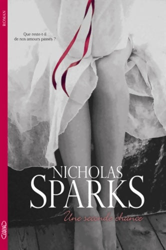 Livrenpoche : Une seconde chance - Nicholas Sparks - Livre