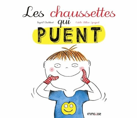 Livrenpoche : Les chaussettes qui puent - Ingrid Chabbert - Livre
