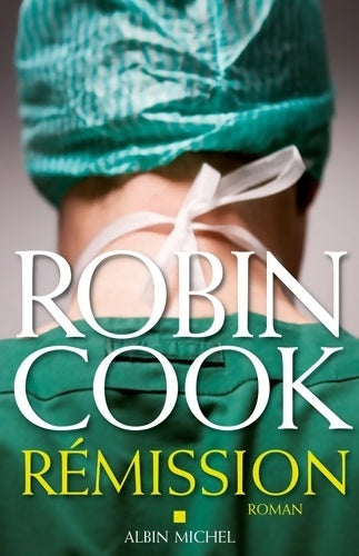 Livrenpoche : Rémission - Robin Cook - Livre