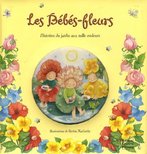 Livrenpoche : Les bébés-fleurs : Histoire du jardin aux mille couleurs - Faustina Fiore - Livre