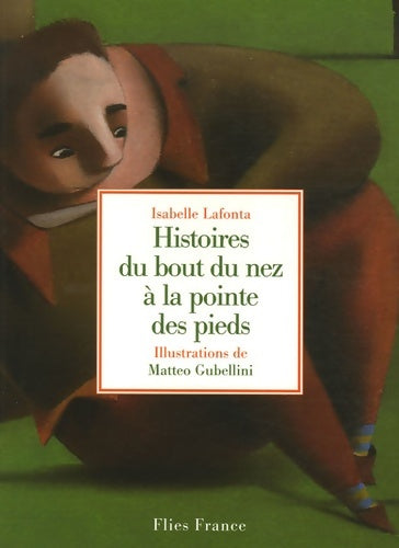 Livrenpoche : Histoires du bout du nez à la pointe des pieds - Isabelle Lafonta - Livre