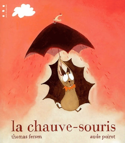 Livrenpoche : La chauve-souris - Thomas Fersen - Livre