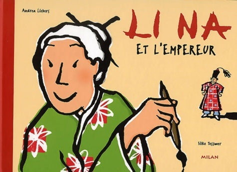 Livrenpoche : Li na et l'empereur - Andrea Liebers - Livre