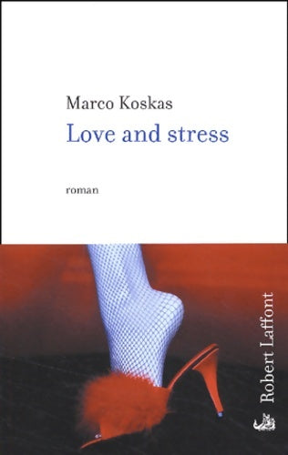 Livrenpoche : Love and stress - Marco Koskas - Livre