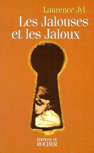 Livrenpoche : Les jalouses et les jaloux - Laurence Jyl - Livre