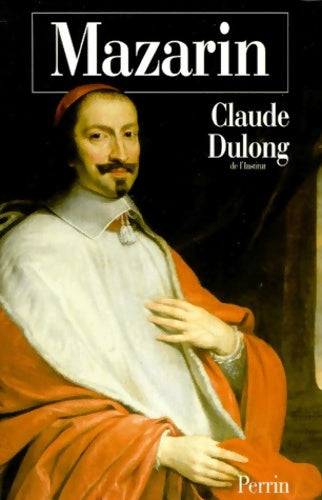 Livrenpoche : Mazarin - Claude Dulong - Livre