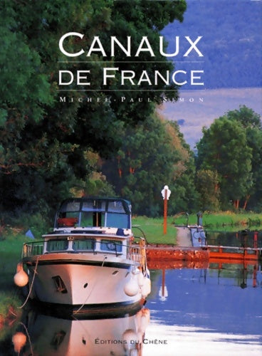 Livrenpoche : Canaux de France - M. -p Simon - Livre