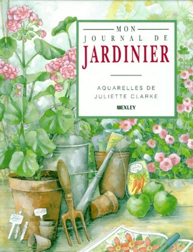 Livrenpoche : Mon journal de jardinier - Juliette Clarke - Livre