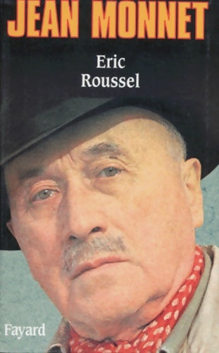 Livrenpoche : Jean monnet - Eric Roussel - Livre