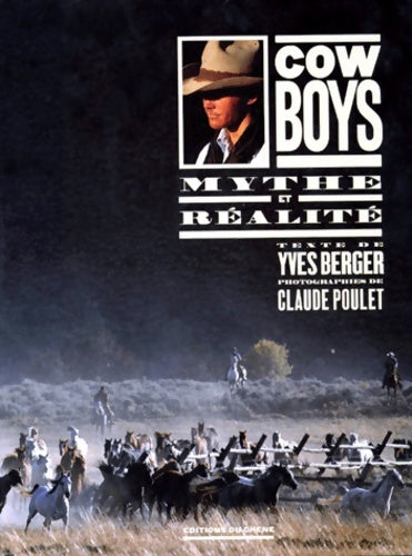 Livrenpoche : Cowboys mythe et réalité - Yves Berger - Livre