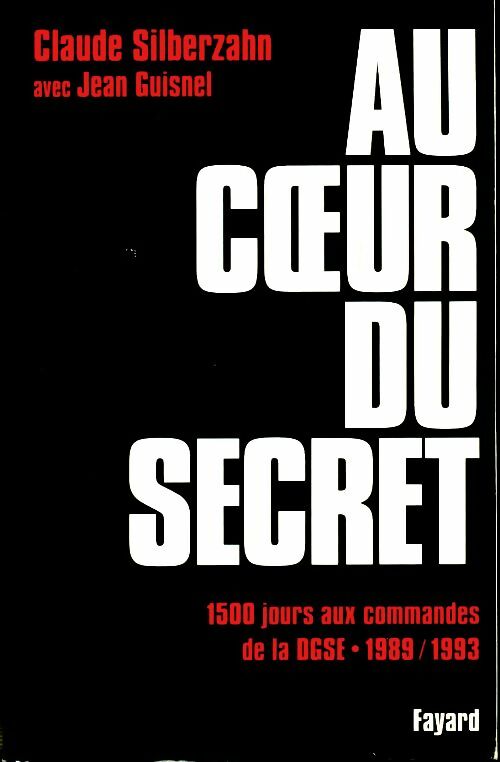 Livrenpoche : Au coeur du secret - Jean Guisnel - Livre