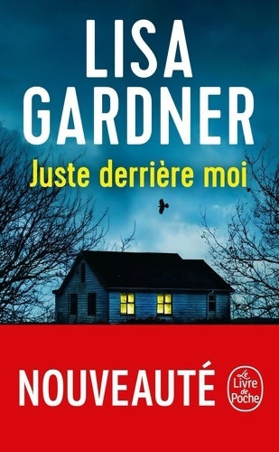 Livrenpoche : Juste derrière moi - Lisa Gardner - Livre
