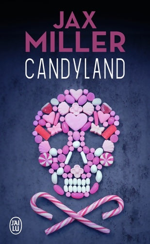 Livrenpoche : Candyland - Jax Miller - Livre