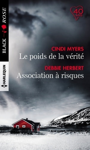 Le poids de la vérité / Association à risques - Cindi Myers - Livre