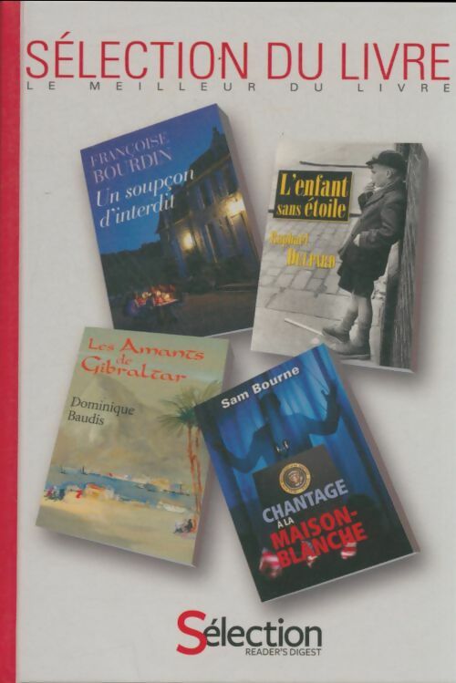 Livrenpoche : Un soupçon d'interdit / L'enfant sans étoile / Les amants de Gibraltar / Chantage à la Maison-Blanche - Collectif - Livre