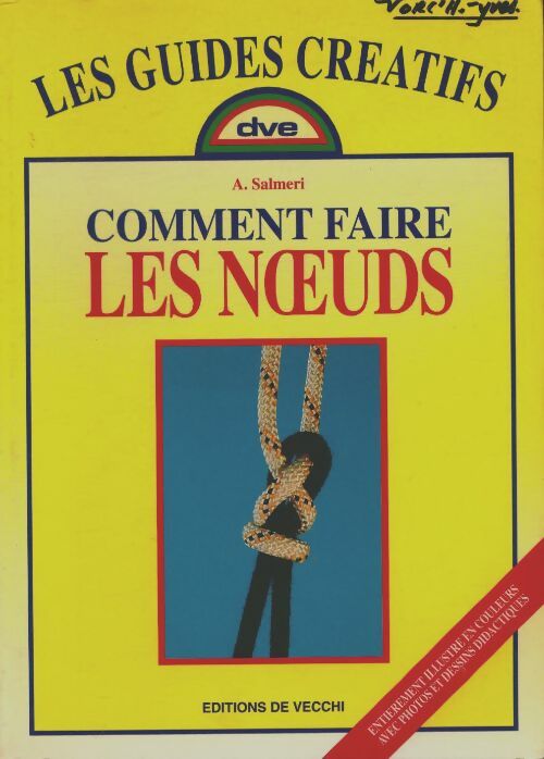 Livrenpoche : Comment faire les noeuds - A. Salmeri - Livre